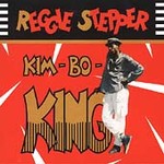 Kim-Bo-King by Reggie Stepper (CD, May-2005, VP Records)