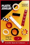 Plastic Jewelry by Lyngerda Kelley, Nancy Schiffer (2001, Paperback, Revised)