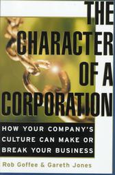 The Character of a Corporation by Gareth Jones, Robert Goffee (1998, Hardcover)