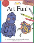 Art Fun by Kathy Savage-Hubbard, Kim Solga, Rose C. Speicher (1997, Paperback)