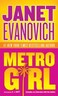 Metro Girl - Janet Evanovich