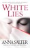 Book: White Lies - Anna C. Salter