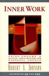 Inner Work by Robert A. Johnson (1989, Paperback)