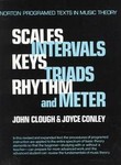 Scales, Intervals, Keys, Triads, Rhythm and Meter by John L. Clough (1983, Paperback, Revised)