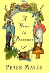 A Year in Provence by Peter Mayle (1990, Hardcover)