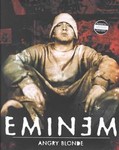 Angry Blonde by Eminem (2000, Hardcover)