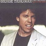 Bad to the Bone by George Thorogood (CD, Feb-1989, EMI Records USA)