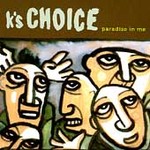 Paradise in Me by K's Choice (CD, Aug-1996, 550 Music)