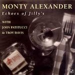 Echoes of Jilly's by Monty Alexander (CD, Jul-2004, Concord Jazz)