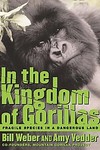 In the Kingdom of Gorillas by Amy Vedder, William Weber (2001, Hardcover, Illustrated)