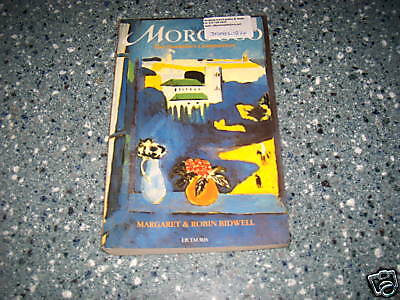 Morocco by Margaret Bidwell, Robin Bidwell TRAVEL GUIDE     PRICE REDUCED
