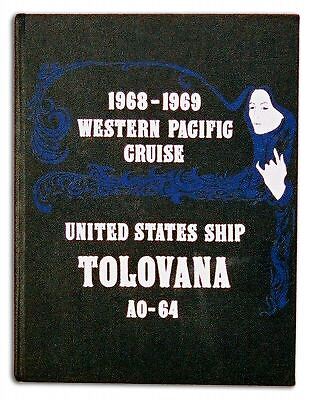 USS TOLOVANA AO 64 WESTPAC 1968 1969 CRUISE BOOK  