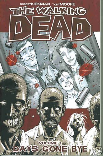 WALKING DEAD VOL 1 DAYS GONE BYE TPB ROBERT KIRKMAN  